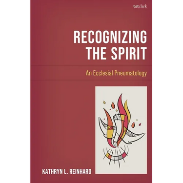 Recognizing the Spirit: An Ecclesial Pneumatology