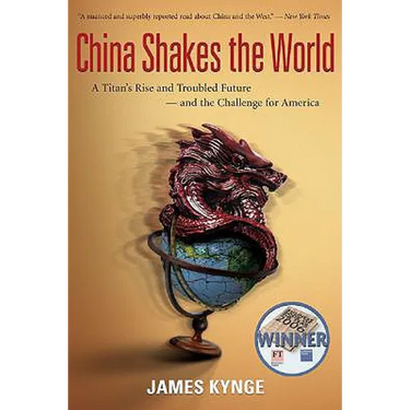 China Shakes the World: A Titan's Rise and Troubled Future--And the Challenge for America