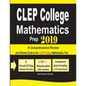 CLEP College Mathematics Prep 2019: A Comprehensive Review and Ultimate Guide to the CLEP College Mathematics Test
