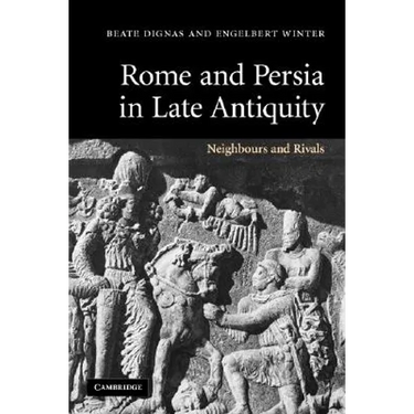 Rome and Persia in Late Antiquity