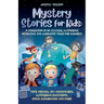 Mystery Short Stories for Kids: Time Travel, Spy Adventures, Mysterious Inventions, Space Exploration and more