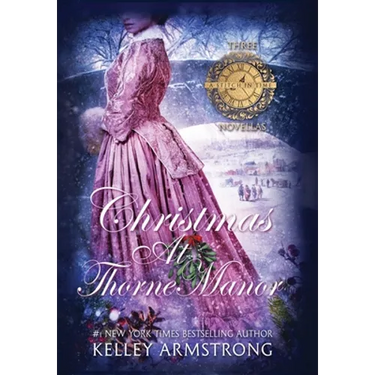 Christmas at Thorne Manor: A Trio of Holiday Novellas