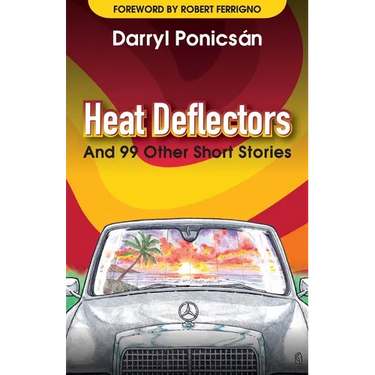 Heat Deflectors: and 99 Other Short Stories