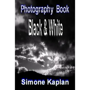 Photography: Black & White: Special Edition