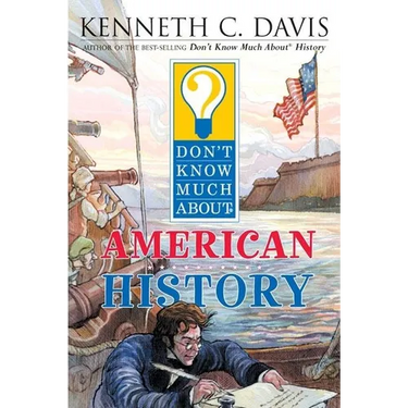 Don't Know Much about American History