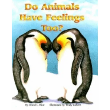 Do Animals Have Feelings, Too?