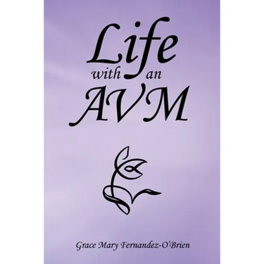 Life with an Avm