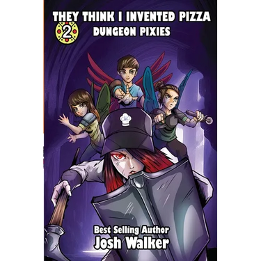They Think I Invented Pizza Dungeon Pixies