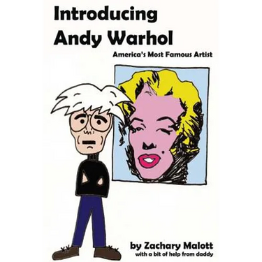 Introducing Andy Warhol: America's Most Famous Artist