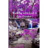 Walking with God in the Garden