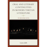 Oral and Literary Continuities in Modern Tibetan Literature: The Inescapable Nation
