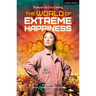 The World of Extreme Happiness