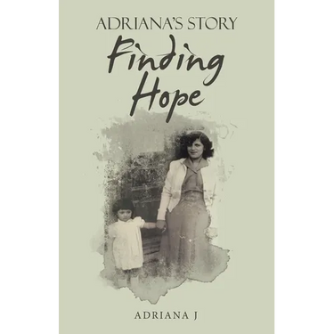 Finding Hope: Adriana's Story