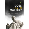Does Truth Matter?
