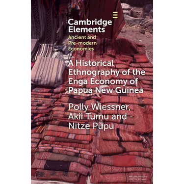 A Historical Ethnography of the Enga Economy of Papua New Guinea