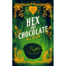 Hex and Chocolate: Singing Falls Witches Book Four