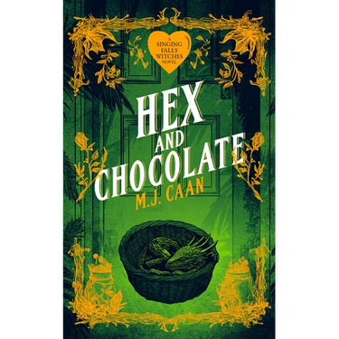Hex and Chocolate: Singing Falls Witches Book Four