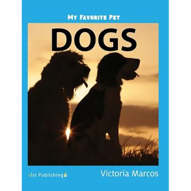 My Favorite Pet: Dogs
