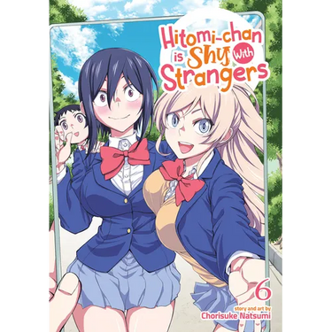 Hitomi-Chan Is Shy with Strangers Vol. 6