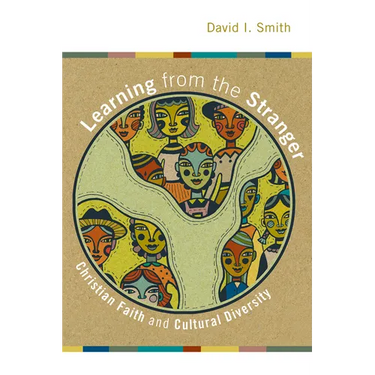 Learning from the Stranger: Christian Faith and Cultural Diversity