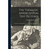 The Thematic Apperception Test Pictures: a Study of Common Stories as Told by Normal Adult Females
