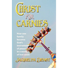Christ for Carnies: How one family became God's instrument of peace in a world of lost souls
