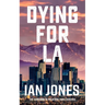 Dying For LA