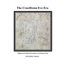 The Crucifixion Eve Era-6th edition