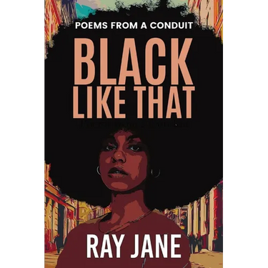 Black Like That: Poems from a Conduit