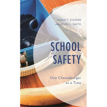 School Safety: One Cheeseburger at a Time