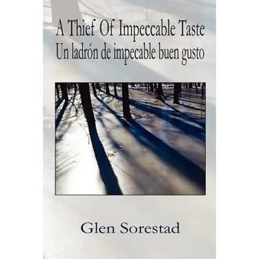 A Thief of Impeccable Taste / Un Ladron de Impecable Buen Gusto