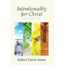 Intentionality for Christ: What's My Aim?