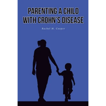 Parenting A Child with Crohn's Disease