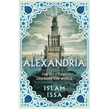 Alexandria: The City That Changed the World