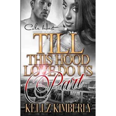 Till This Hood Love Do Us Part: An Urban Romance