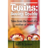 Twins: Seeing Double
