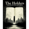 The Holders - Those that must never come together
