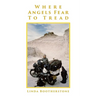 Where Angels Fear To Tread