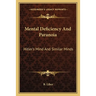 Mental Deficiency And Paranoia: Hitler's Mind And Similar Minds