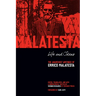 Life and Ideas: The Anarchist Writings of Errico Malatesta