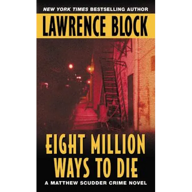 Eight Million Ways to Die