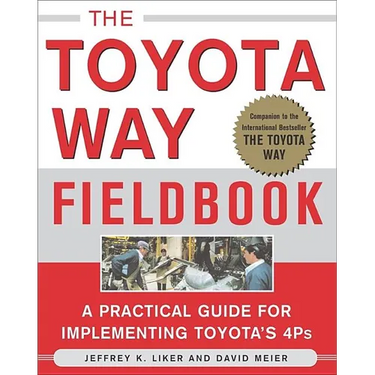 The Toyota Way Fieldbook
