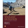 Wildland Recreation: Ecology and Management