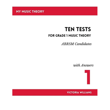Ten Tests for Grade 1 Music Theory