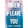 When I Leave You