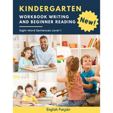 Kindergarten Workbook Writing And Beginner Reading Sight Word Sentences Level 1 English Punjabi: 100 Easy readers cvc phonics spelling readiness handw