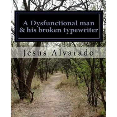 A Dysfunctional man & his broken typewriter