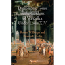 Diplomatic Tours in the Gardens of Versailles Under Louis XIV