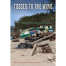 Tossed to the Wind: Stories of Hurricane Maria Survivors