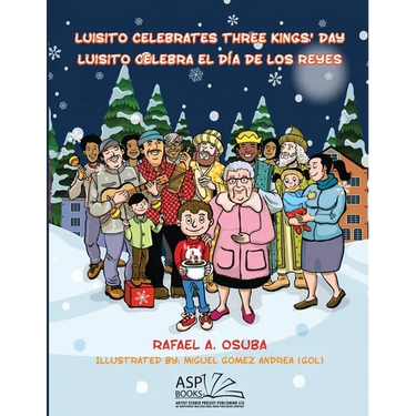 Luisito Celebrates Three Kings' Day - Luisito Celebra El D僘 de Los Reyes (EnglishSpanish)